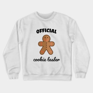 Official Cookie Taster Crewneck Sweatshirt